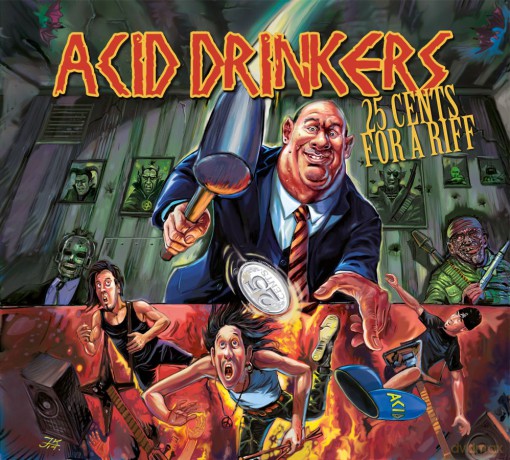 Acid Drinkers: 25 Cents For a Riff (digipack) [CD]