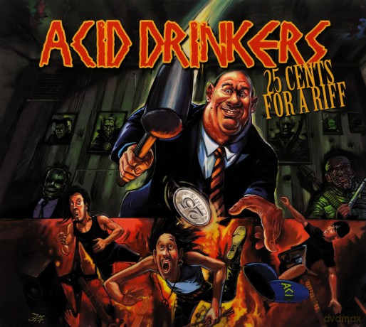 Acid Drinkers: 25 Cents For a Riff (digipack) [CD]
