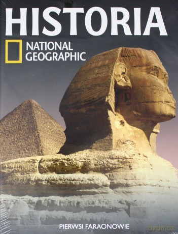 Historia National Geographic tom 1: Pierwsi faraonowie [KSIĄŻKA]