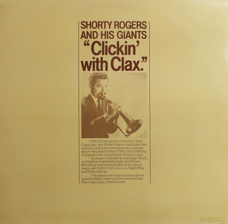 Shorty Rogers: Clickin' With Clax [CD]