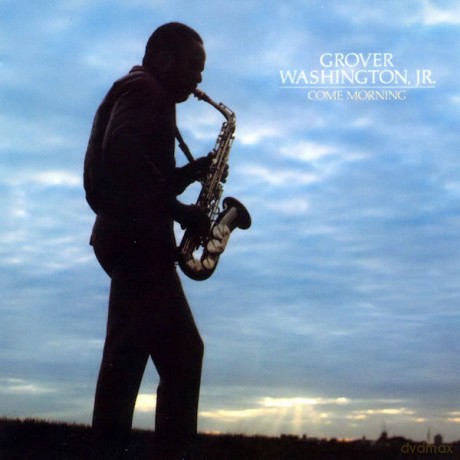 Grover Jr. Washington: Come Morning [CD]