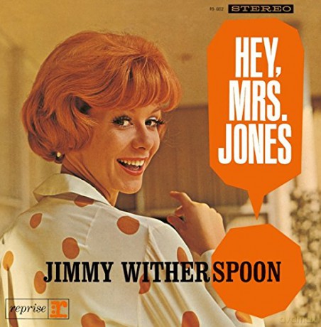 Jimmy Witherspoon: Hey,Mrs Jones ! [CD]