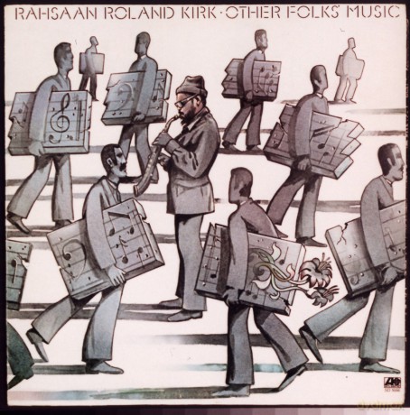 Rahsaan Roland Kirk: Other Folks' Music [CD]