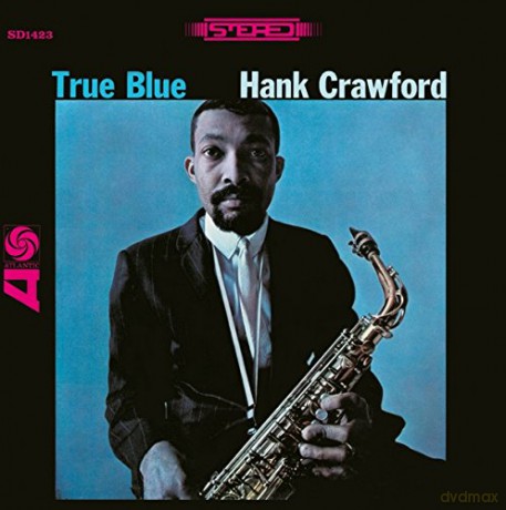 Hank Crawford: True Blue [CD]