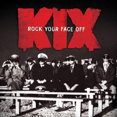 KIX  Rock Your Face Off [CD]