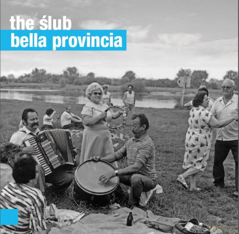 The Ślub: Bella Provincia [CD]