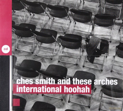 Ches Smith And These Arches: International Hoohah [CD]