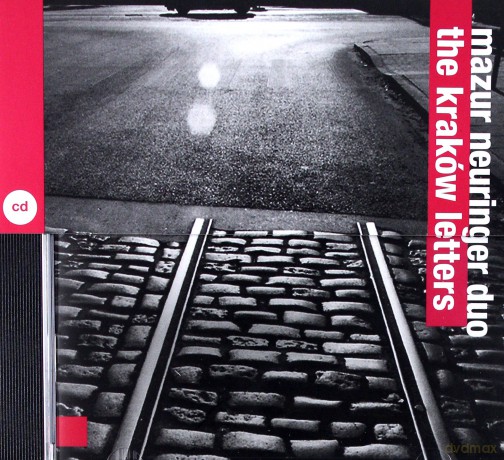 Mazur Neuringer Duo: The Kraków Letters [CD]