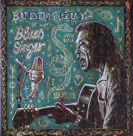 Buddy Guy: Blues Singer [CD]