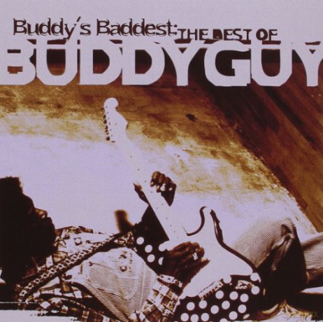Buddy Guy: Buddy's Baddest (The Best Of Buddy Guy) [CD]