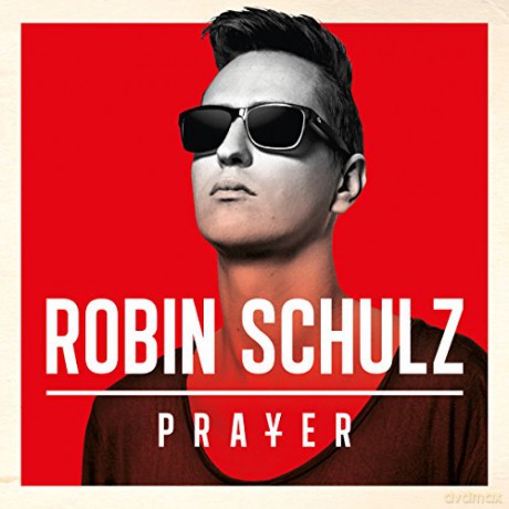 Robin Schulz: Prayer [CD]