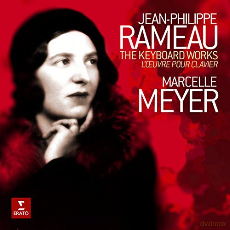 Marcelle Meyer: Rameau (The Keyboard Works) [2CD]