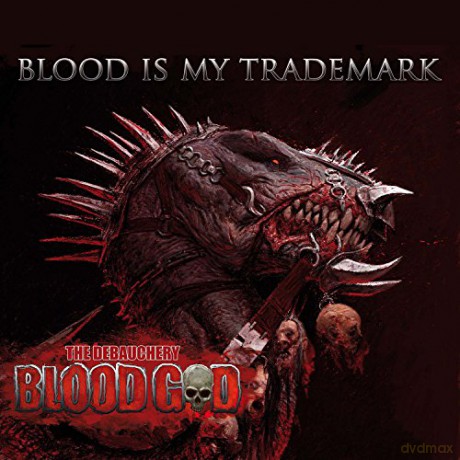 Blood God: Blood Is My Trademark [CD]