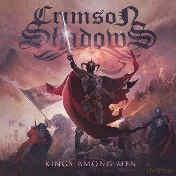 Crimson Shadows: Kings Among Men [CD]