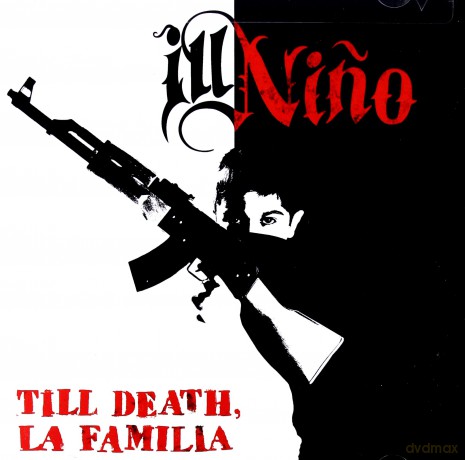 Ill Nino: Till Death La Familia [CD]