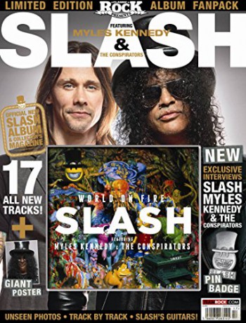 Slash featuring Myles Kennedy and the co-conspirators: CLASSIC ROCK PRESENTS: World on Fire [CD]