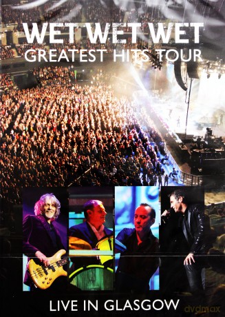 Wet Wet Wet: Greatest Hits Live In Glasgow [CD]+[DVD]