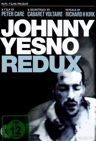 Cabaret Voltaire: Johnny Yesno Redux [2CD]+[2DVD]