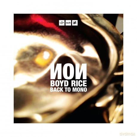 Non Boyd Rice: Back To Mono [Winyl]+[CD]