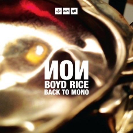 Non Boyd Rice: Back To Mono [CD]