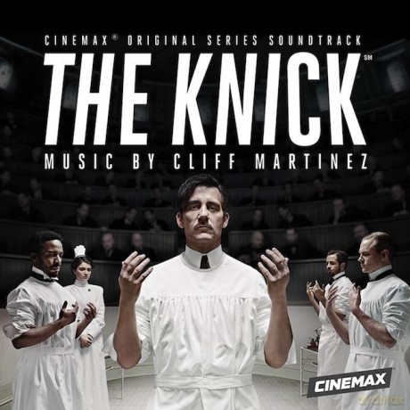 The Knick Soundtrack (Cliff Martinez) [CD]