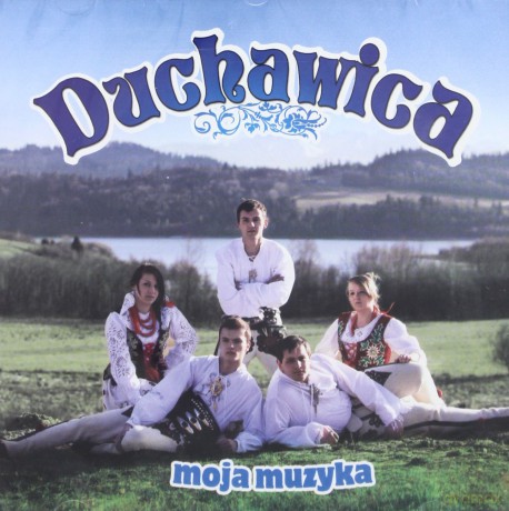 Duchawica: Moja muzyka [CD]