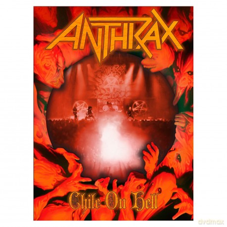 Anthrax: Chile On Hell [2CD]+[DVD]