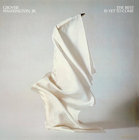 Grover Jr. Washington: The Best Is Yet To Come [CD]