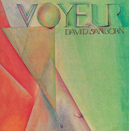 David Sanborn: Voyeur [CD]