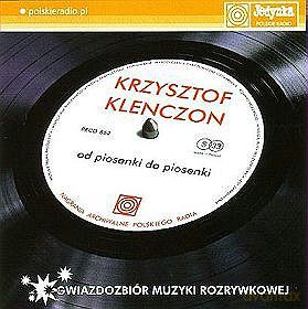Krzysztof Klenczon: Od pioseneki do piosenki [CD]