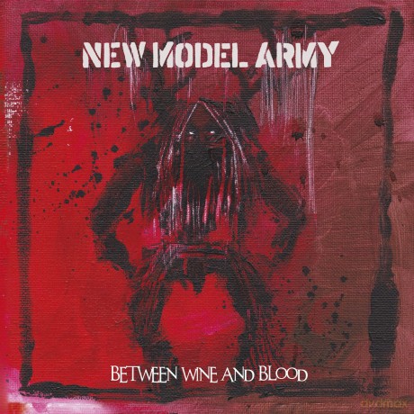 New Model Army: Between Wine and Blood [2xWinyl]