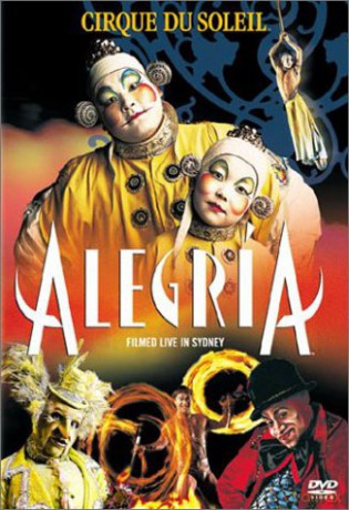Cirque Du Soleil: Alegria Live in Sydney [DVD]