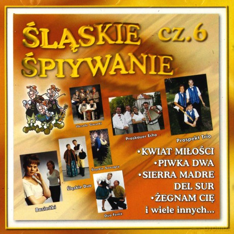Śląskie Śpiywanie vol. 6 [CD]