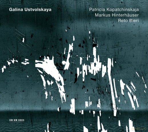 Kopatchinskaya, Hinterhauser, Bieri: Galina Ustvolskaya [CD]