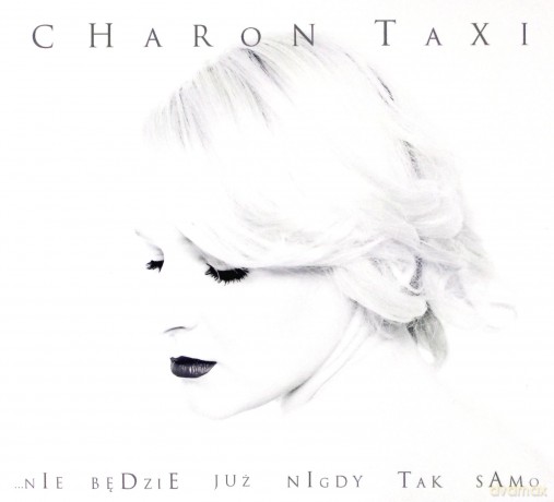 Charon Taxi: Nie będzie już nigdy tak samo [CD]