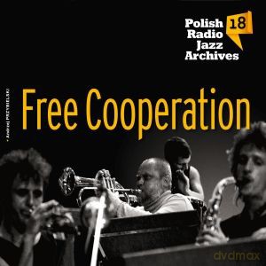 Free Cooperation: Polish Radio Jazz Archives vol.18 [CD]