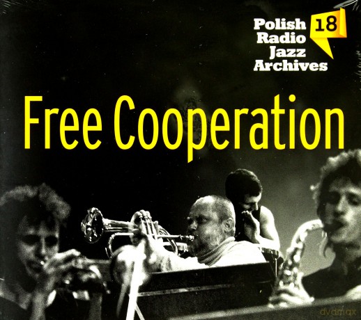 Free Cooperation: Polish Radio Jazz Archives vol.18 [CD]