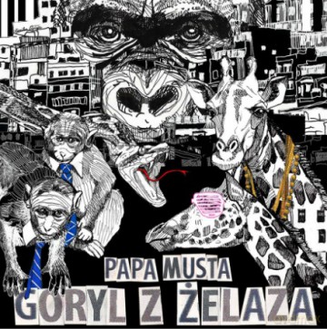 Papa Musta: Goryl z żelaza [CD]