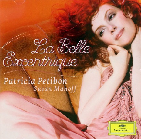 Patricia Petibon: La Belle Excentrique [CD]