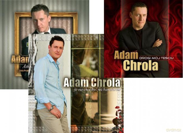 Adam Chrola: Amore mio / Mój drogi teściu / Ja nie chcę być już kawalerem Pakiet [3CD]
