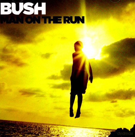 Bush: Man On The Run [CD]