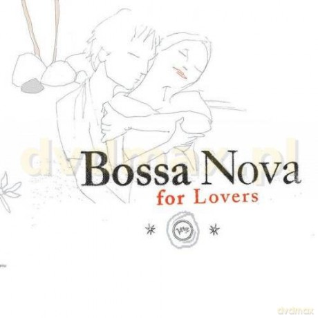 Bossa Nova For Lovers [CD]