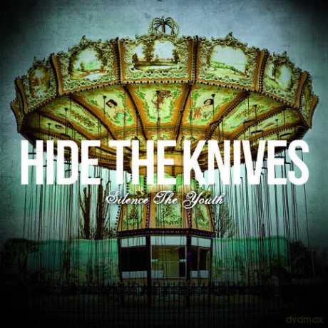 Hide The Knives: Silence the Youth [CD]