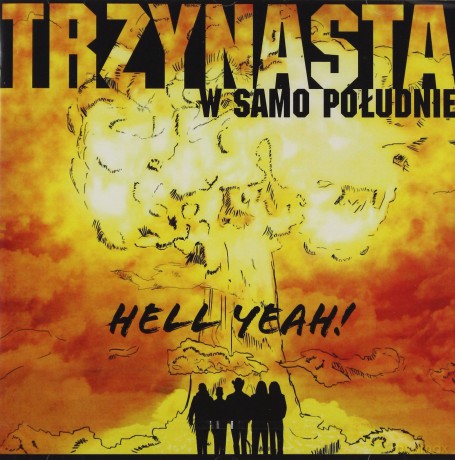 Trzynasta w Samo Południe: Hell Yeah [CD]