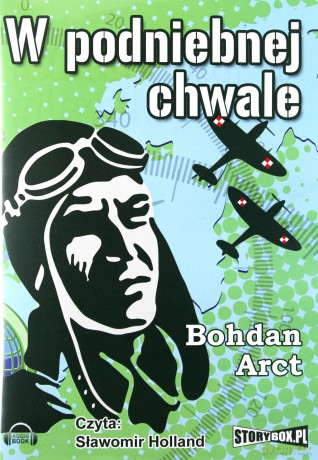 W podniebnej chwale - Bohdan Arct [AUDIOBOOK] [CD-MP3]