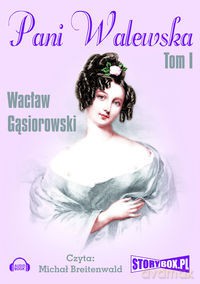 Pani Walewska tom 1 - Wacław Gąsiorowski [AUDIOBOOK] [CD-MP3]