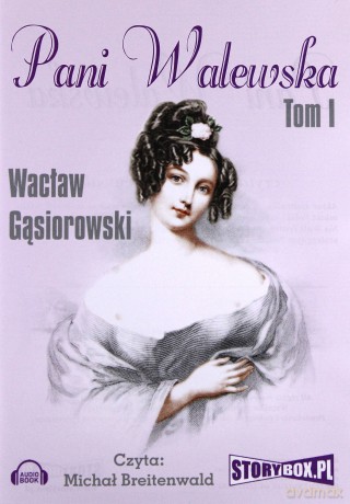 Pani Walewska tom 1 - Wacław Gąsiorowski [AUDIOBOOK] [CD-MP3]