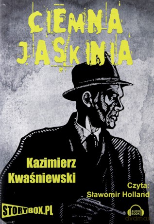 Ciemna Jaskinia - Kazimierz Kwaśniewski [AUDIOBOOK] [CD-MP3]