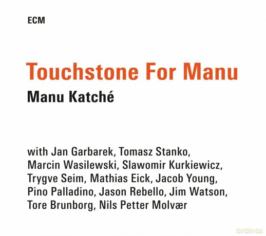 Manu Katche: Touchstone for Manu [CD]