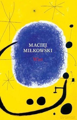 Wist. Zeszyty literackie - Maciej Miłkowski [KSIĄŻKA]